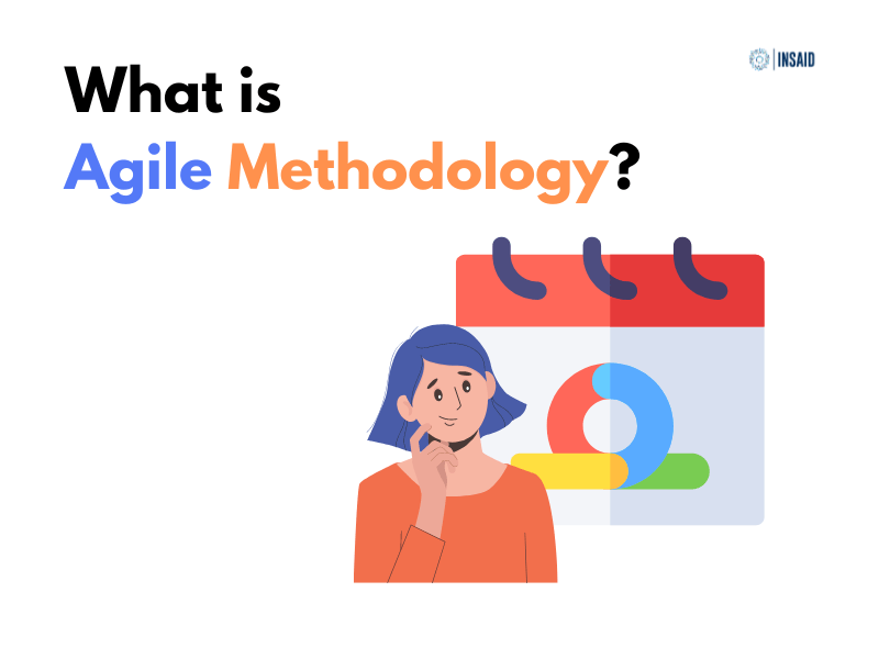 Everything you need to know about Agile Methodology Accredian Blog