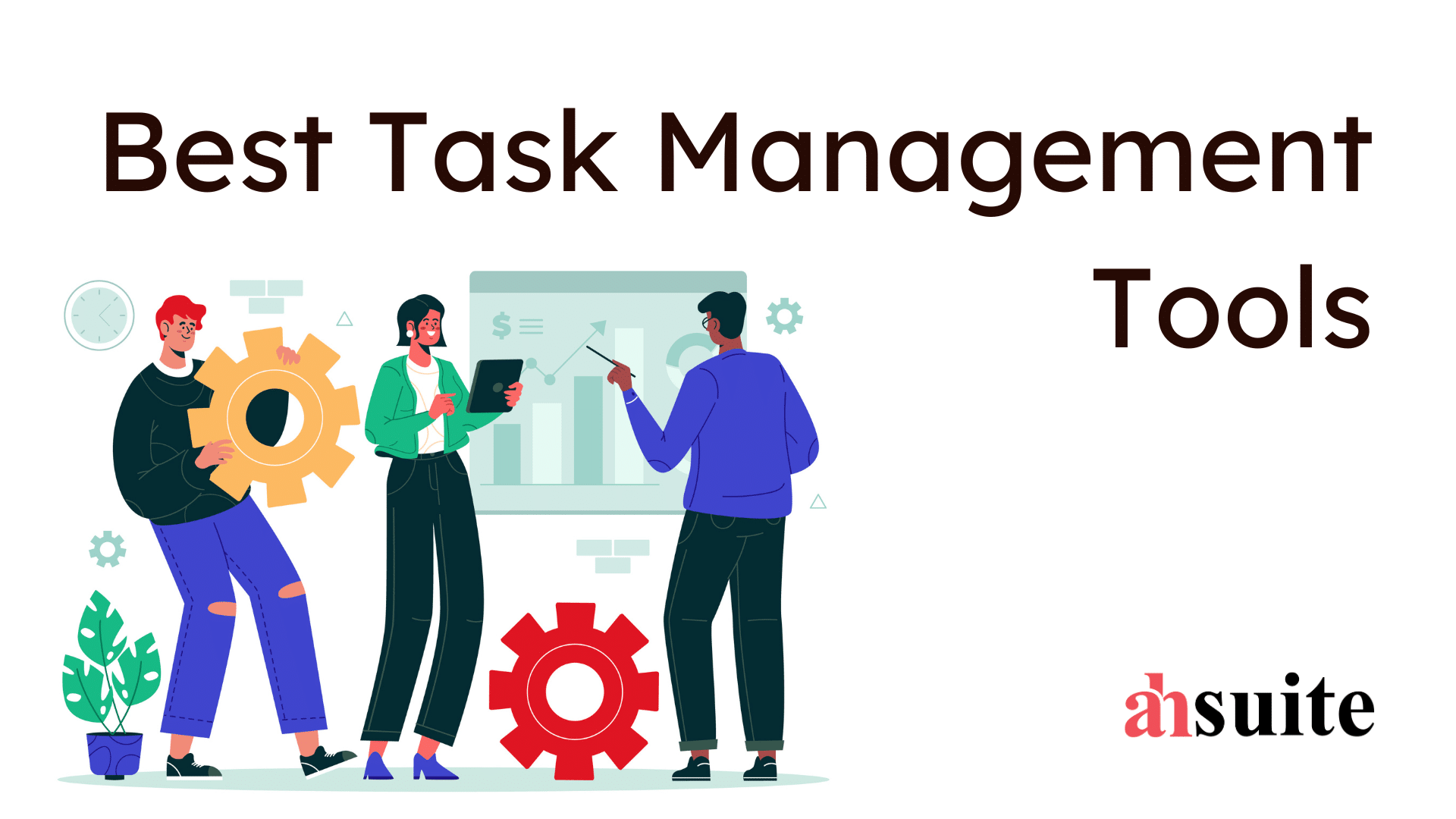 10 Best Task Management Software in 2024 Ahsuite Blog