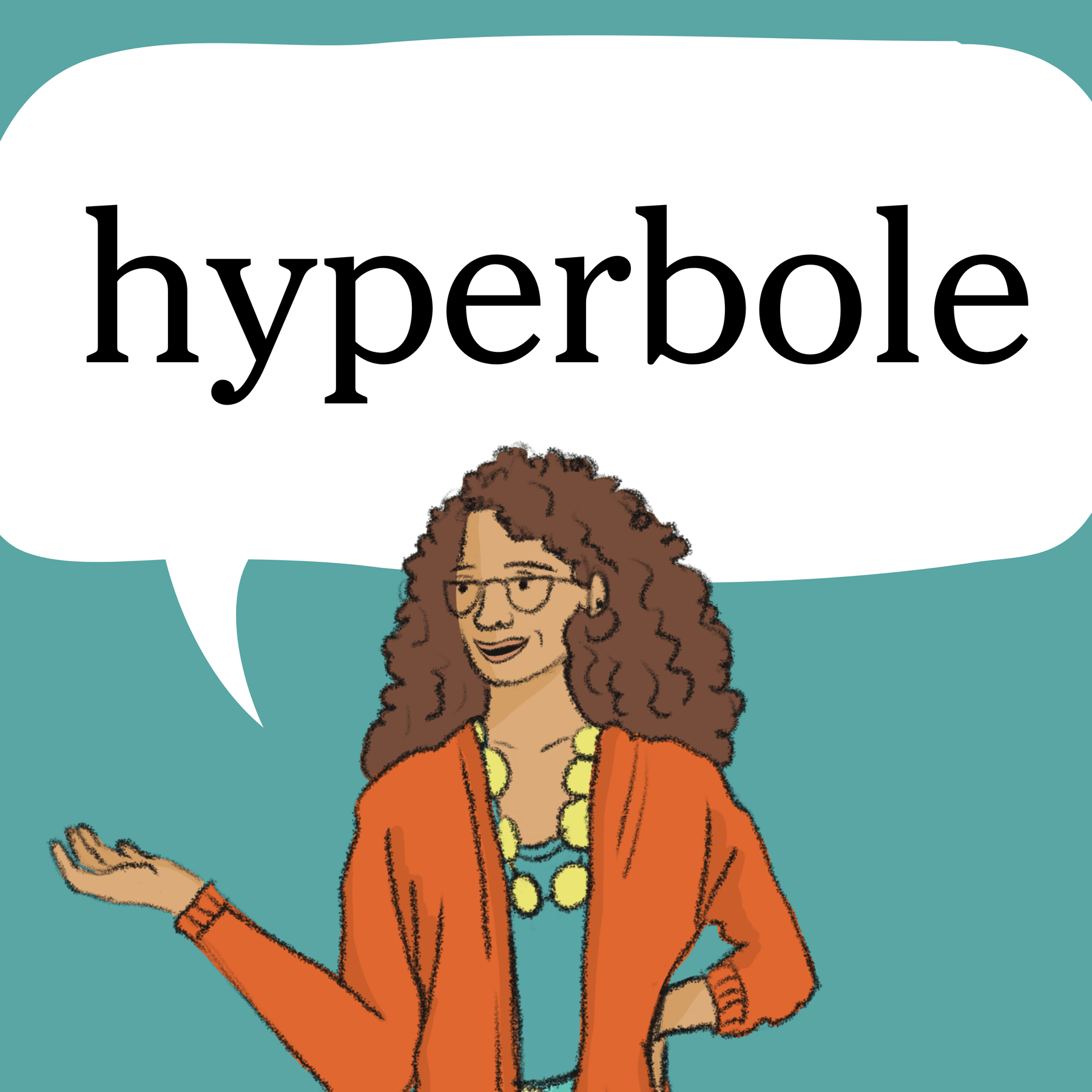 The High Maintenance Hyperbole Hyperbole en Anglais