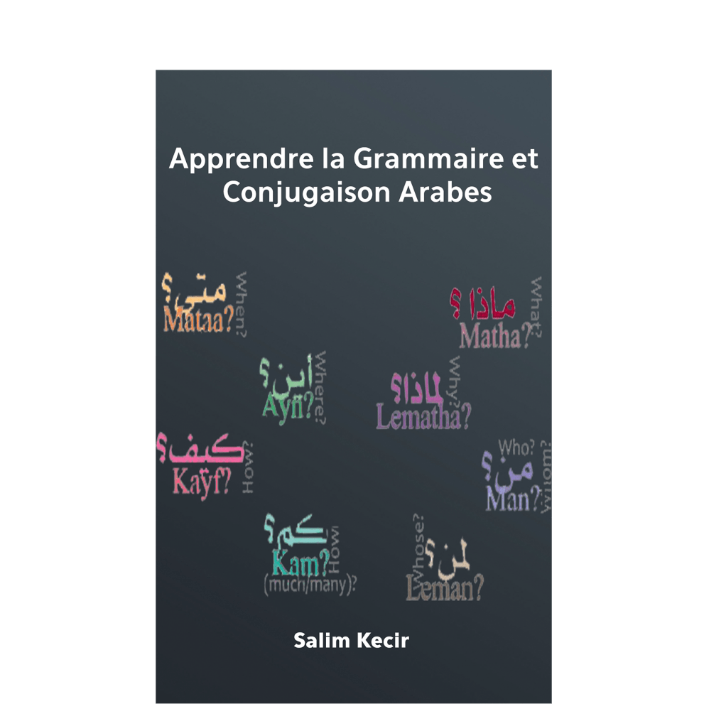 Apprendre la Grammaire et la Conjugaison Arabes (ebook à se procurer