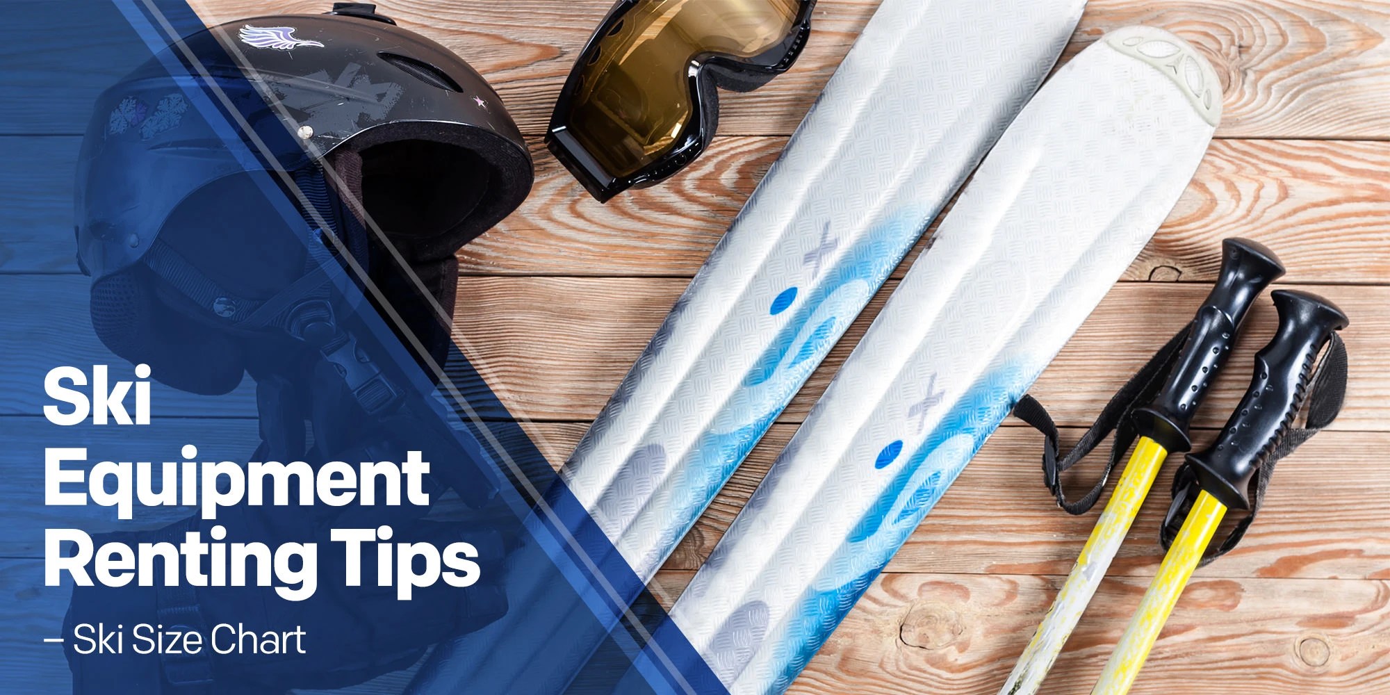 Ski Equipment Renting Tips Ski Size Chart Alps2Alps Transfer Blog