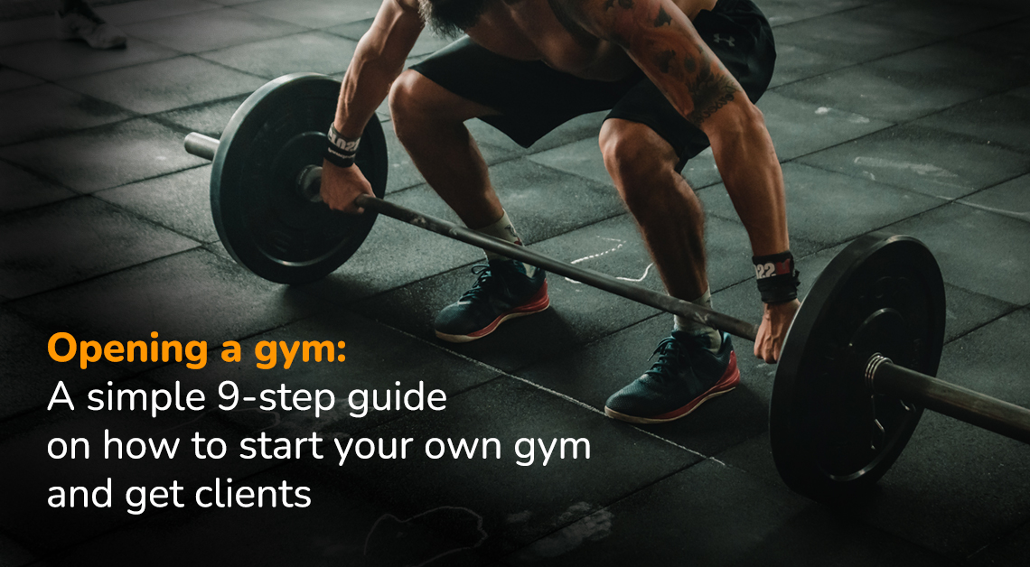 Opening a Gym Guide on How to Start a Gym to Get More Clients