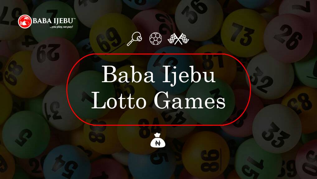A List of Baba Ijebu Games Babaijebu Blog Nigeria