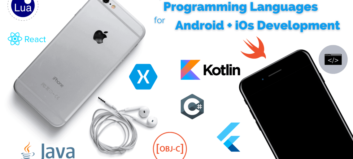 A Complete Guide To Android And iOS Programming Languages