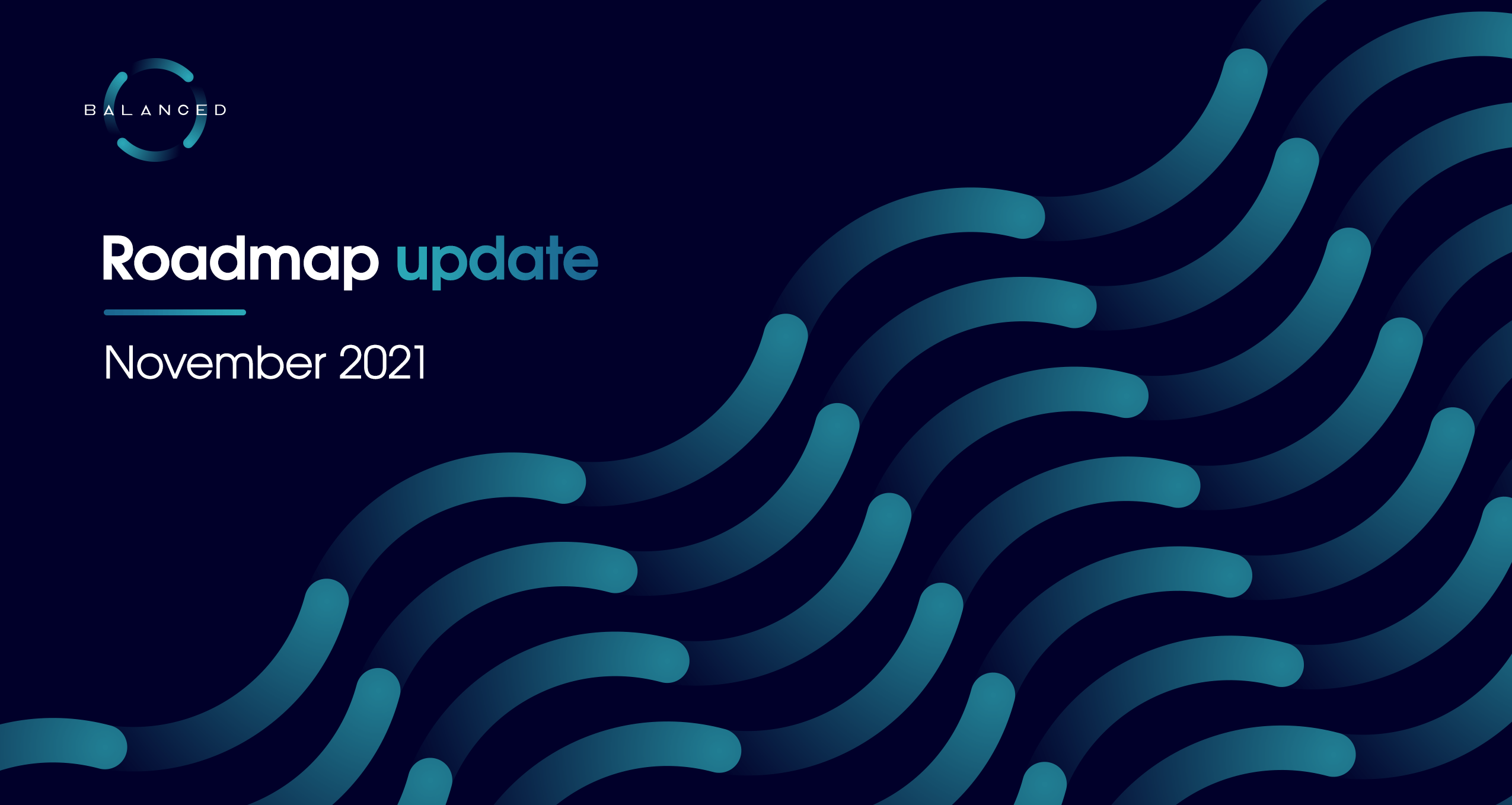 Roadmap update November 2021