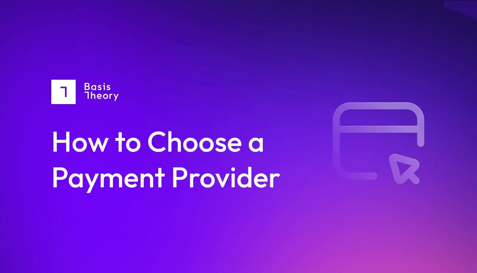 How to Choose A Payment Provider