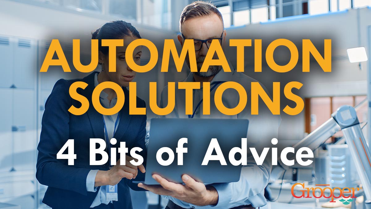 My 4 Big Tips When Choosing Automation Solutions