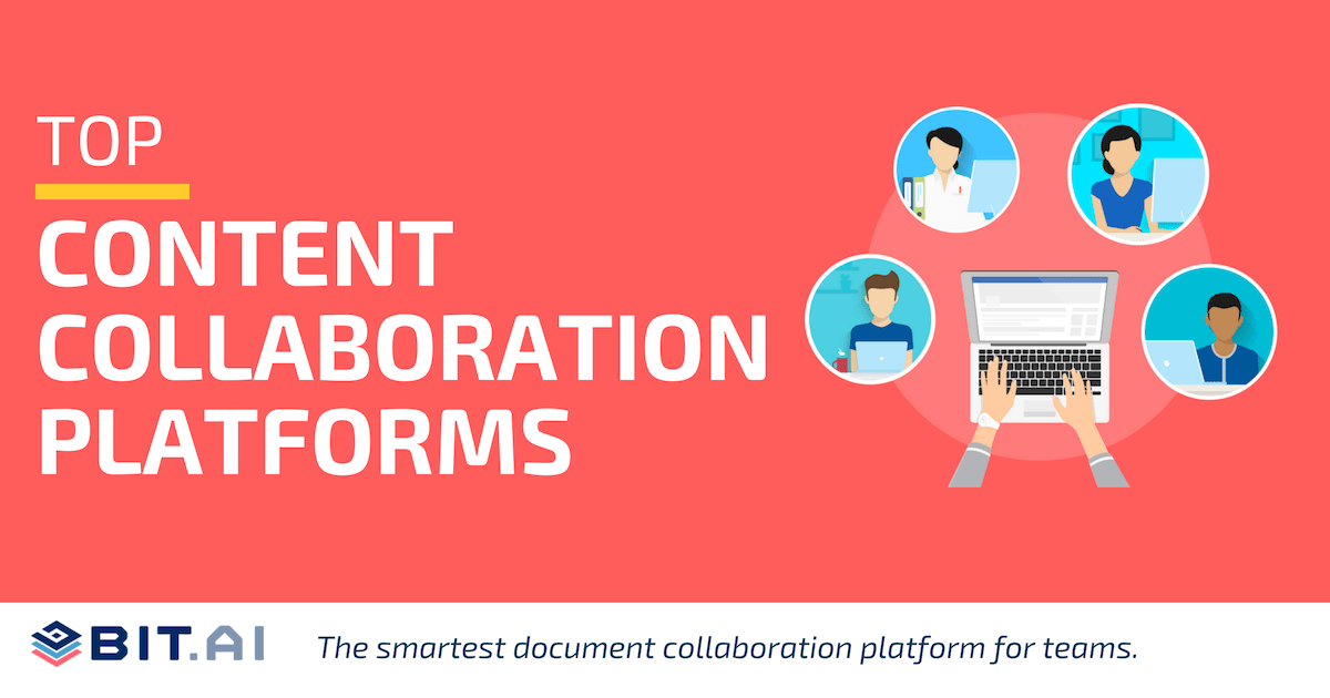 Top 10 Content Collaboration Platforms In 2021 Bit Blog