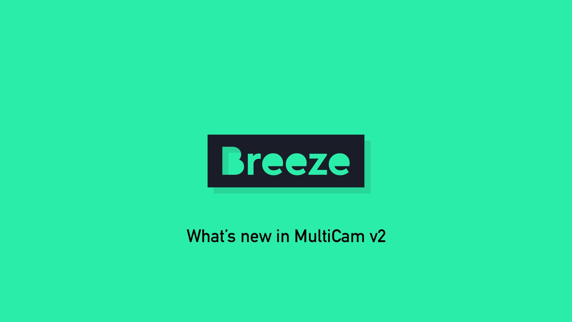 Breeze MultiCamera 2.0 adds Photo Booth Mode Breeze Systems Blog