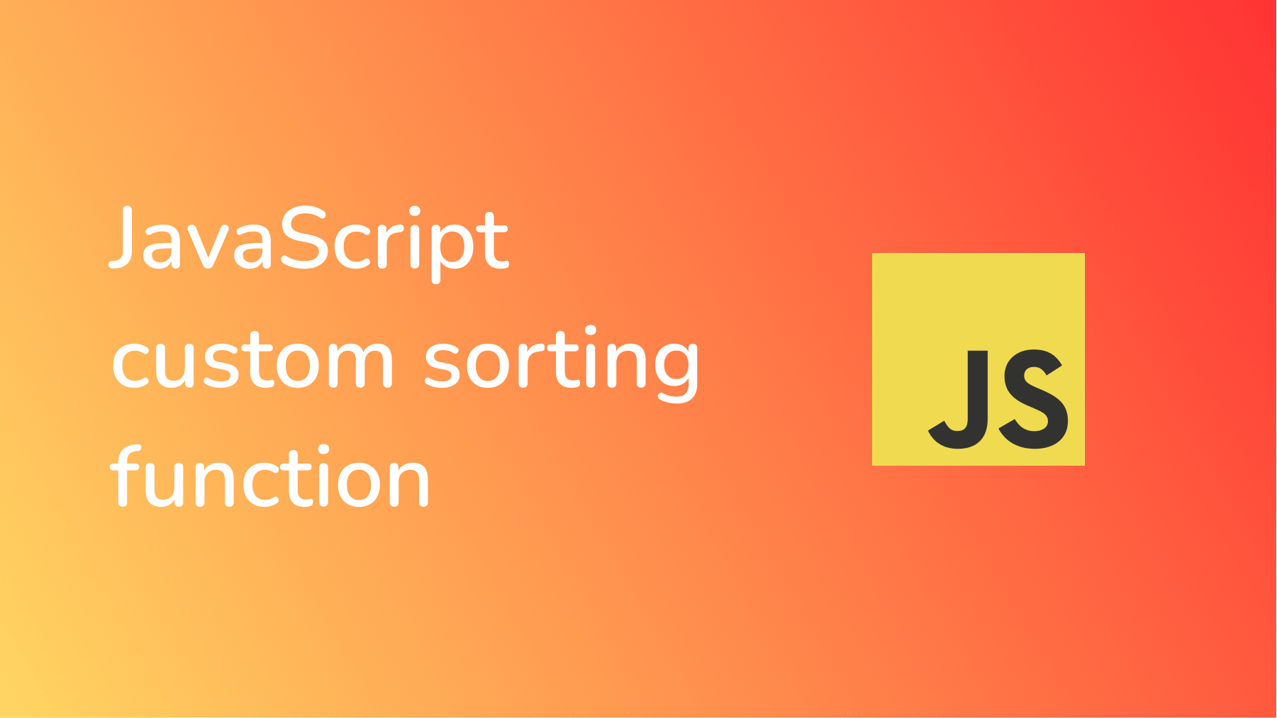 Brian Mulaa's Blog Implement Your Own Sort Function in JavaScript