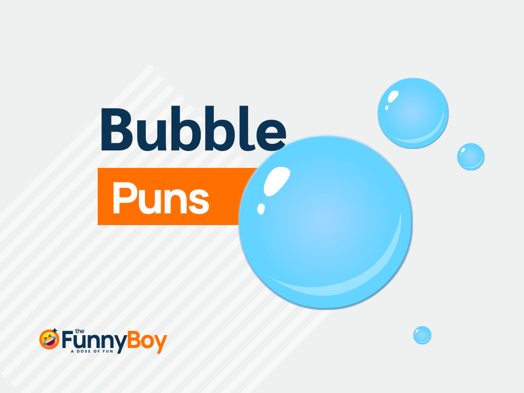 153+ Bubble Puns to Refresh Your Sense of Humor!