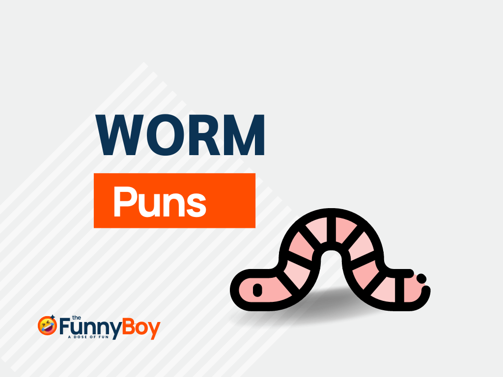 115+ Worm Puns For Laughing Like There's No Tomorrow!