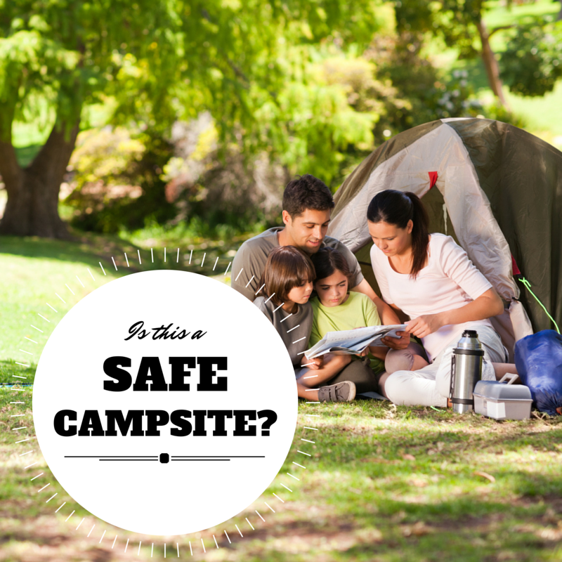 Be A Happy Camper With These Camping Safety Tips