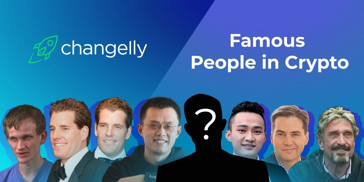 Top 12 Most Famous People of Crypto Industry Changelly