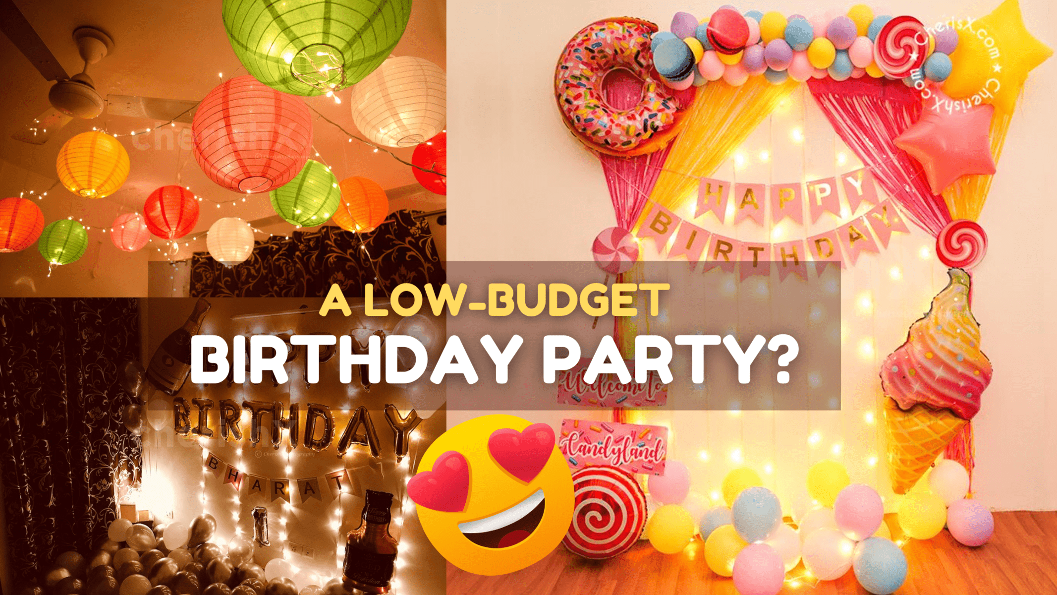 How do you make a lowbudget birthday celebration? CherishX Guides