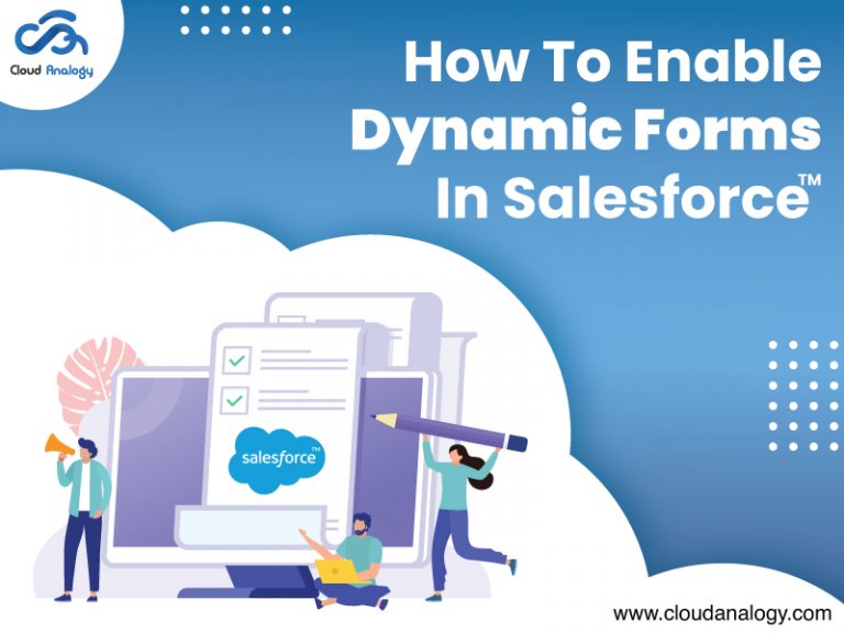 How To Enable Dynamic Forms In Salesforce Cloud Analogy