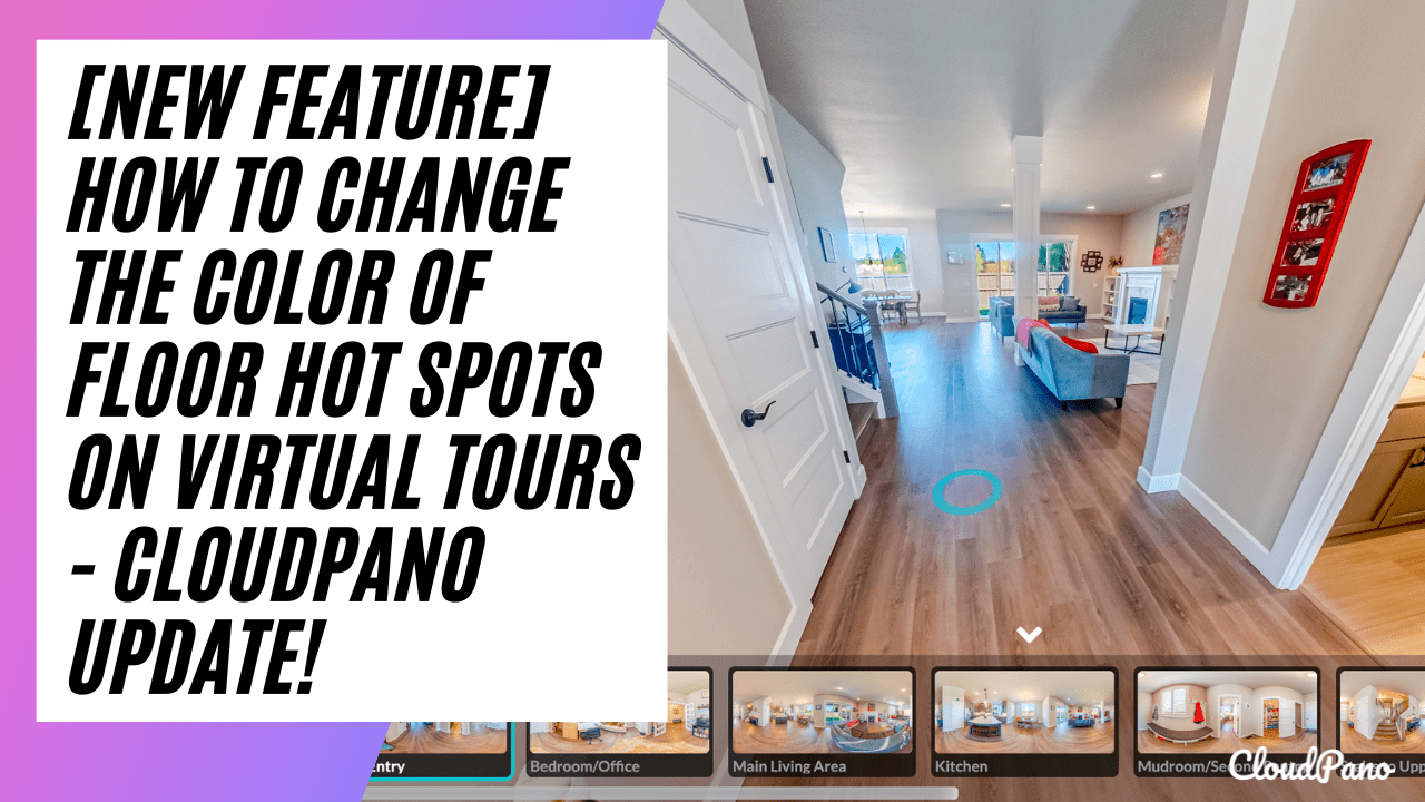 How To Change The Color of Floor Hot Spots on Virtual Tours CloudPano
