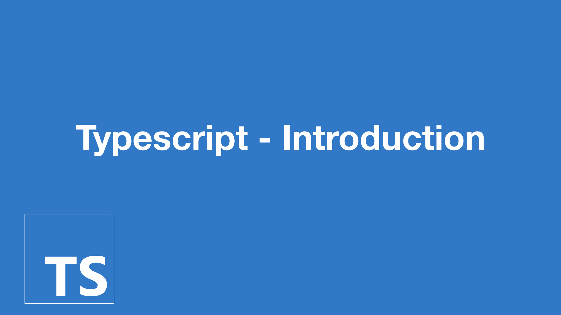 Typescript Introduction