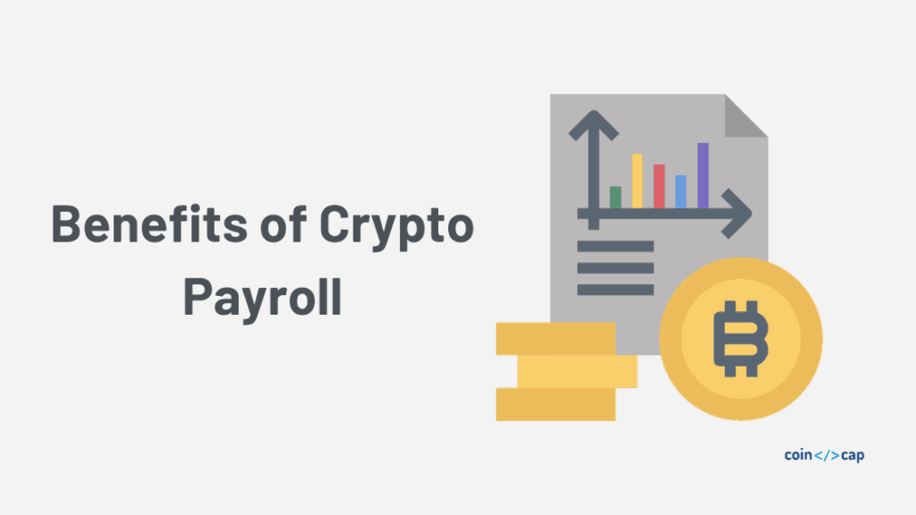 Benefits of Crypto payroll for Employees and Companies