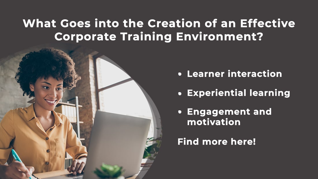 Corporate Training 5 Elements to Build Effective Learning Environment