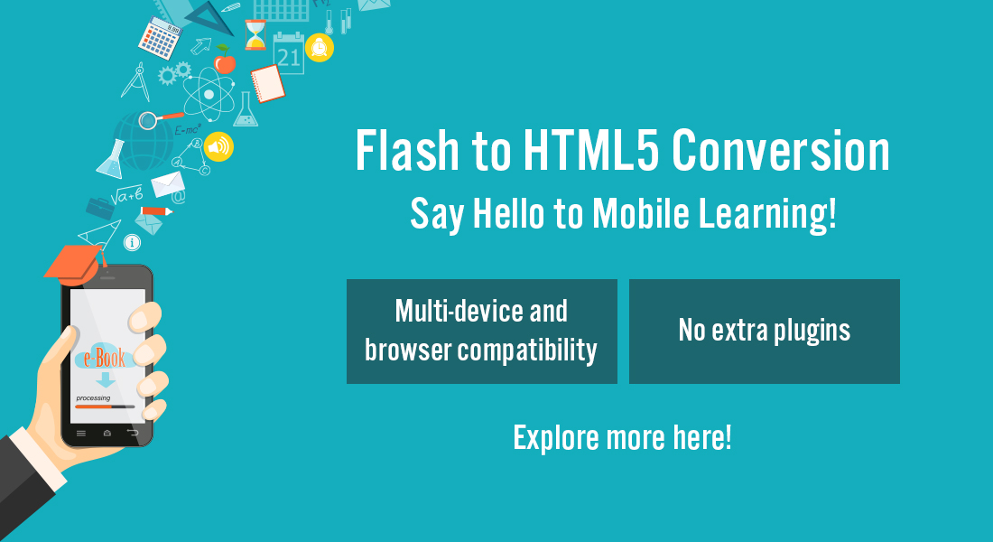 Flash to HTML5 Conversion Give a Boost toMobile Learning