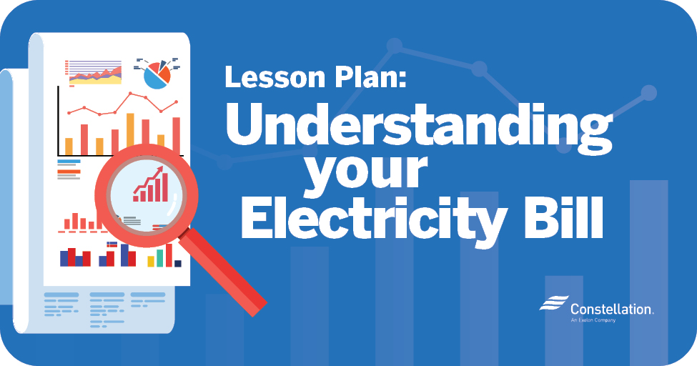 Lesson Plan Understanding Your Energy Bill Constellation Residential