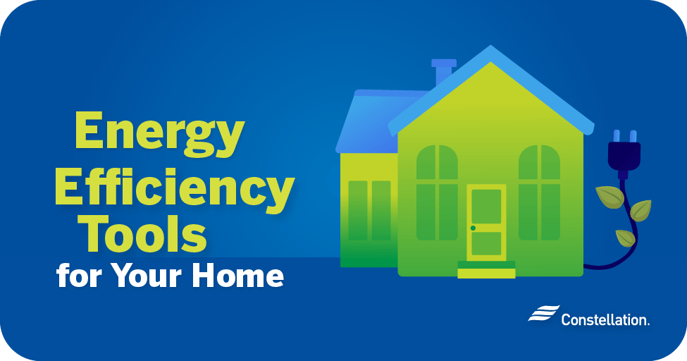 Energy Efficiency Tips Constellation Blog