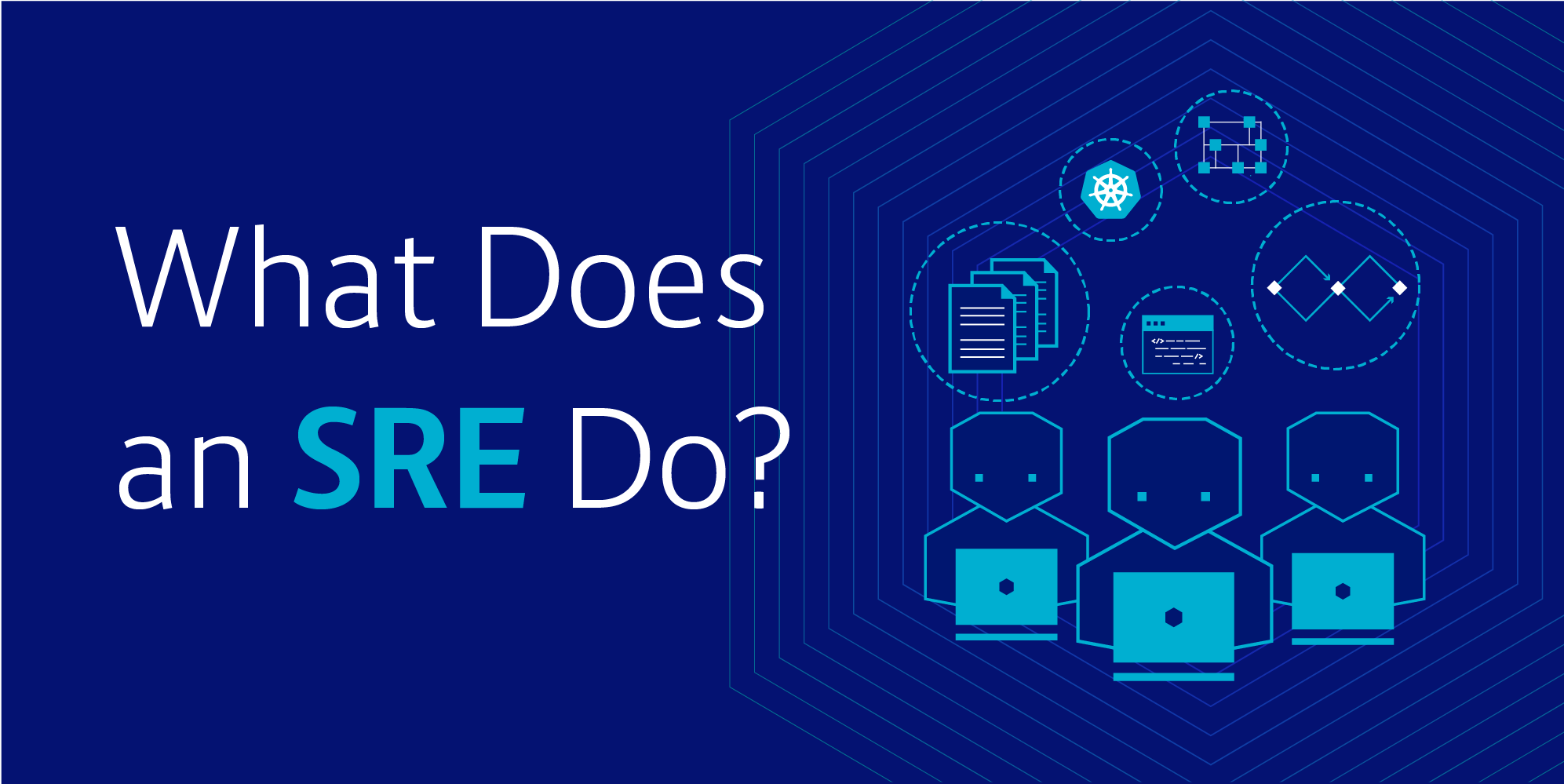 What Does an SRE Do?