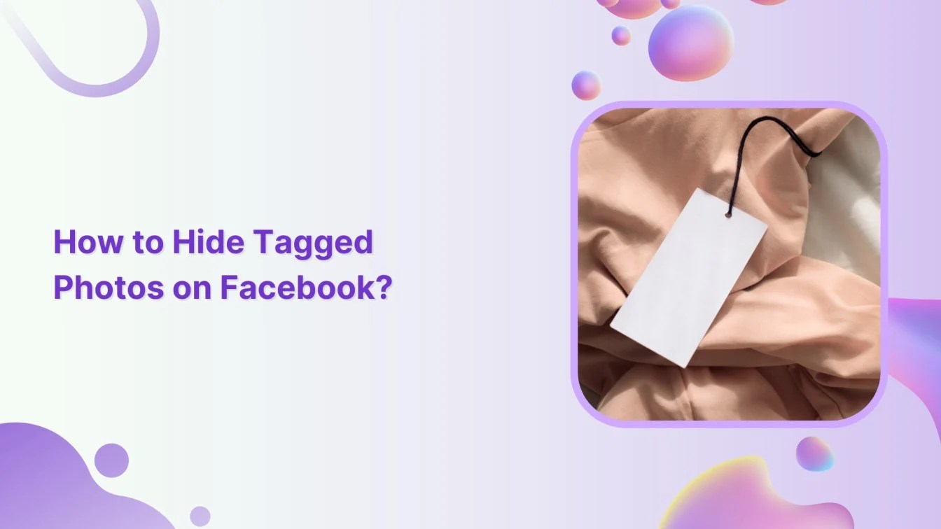 How to Hide Tagged Photos on Facebook?