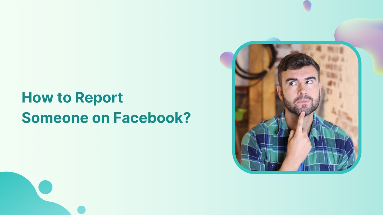 How to Report Someone on Facebook?