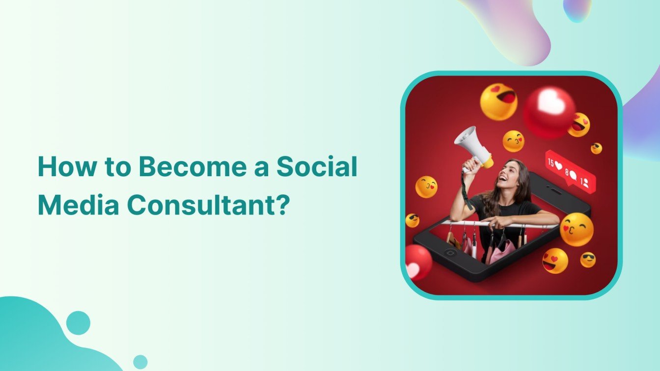 How to a Social Media Consultant?