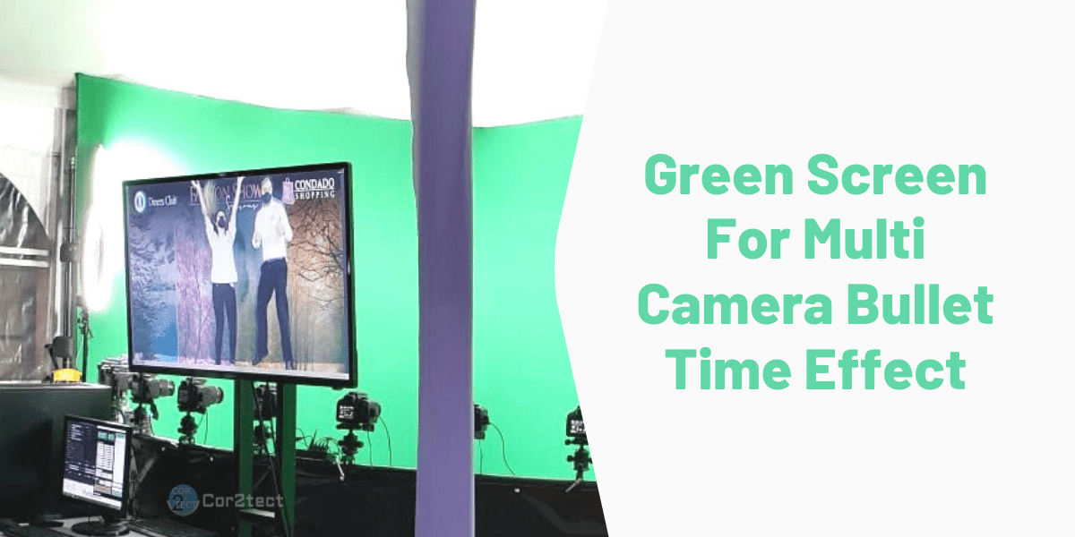 How To Use Green Screen For Multi Camera Bullet Time Effect