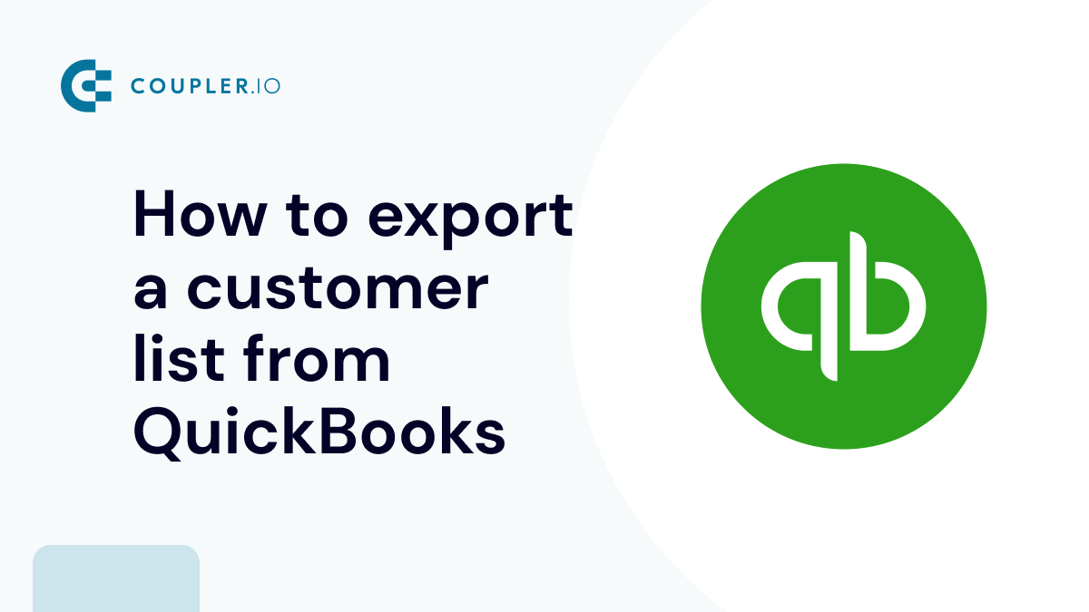 How to Export a Customer List from QuickBooks Coupler.io Blog