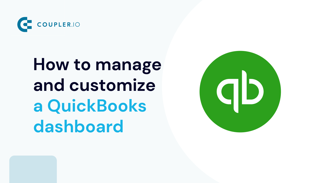 How to Manage Your QuickBooks Dashboard Coupler.io Blog