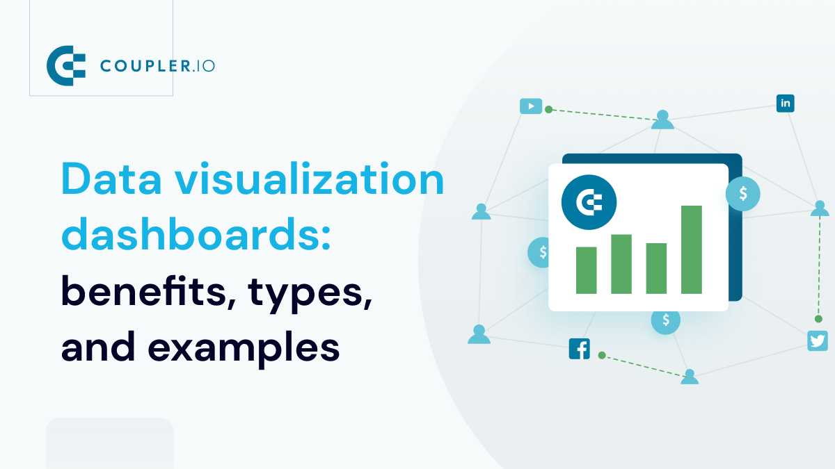 Data Visualization Dashboard Benefits, Types, and Examples Coupler