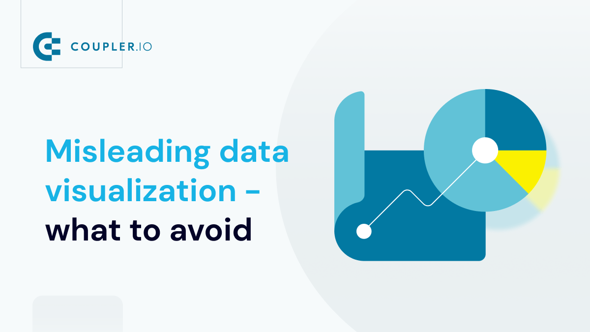 Misleading Data Visualization What to Avoid Coupler.io Blog
