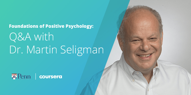 Foundations of Positive Psychology Q&A with Dr. Martin