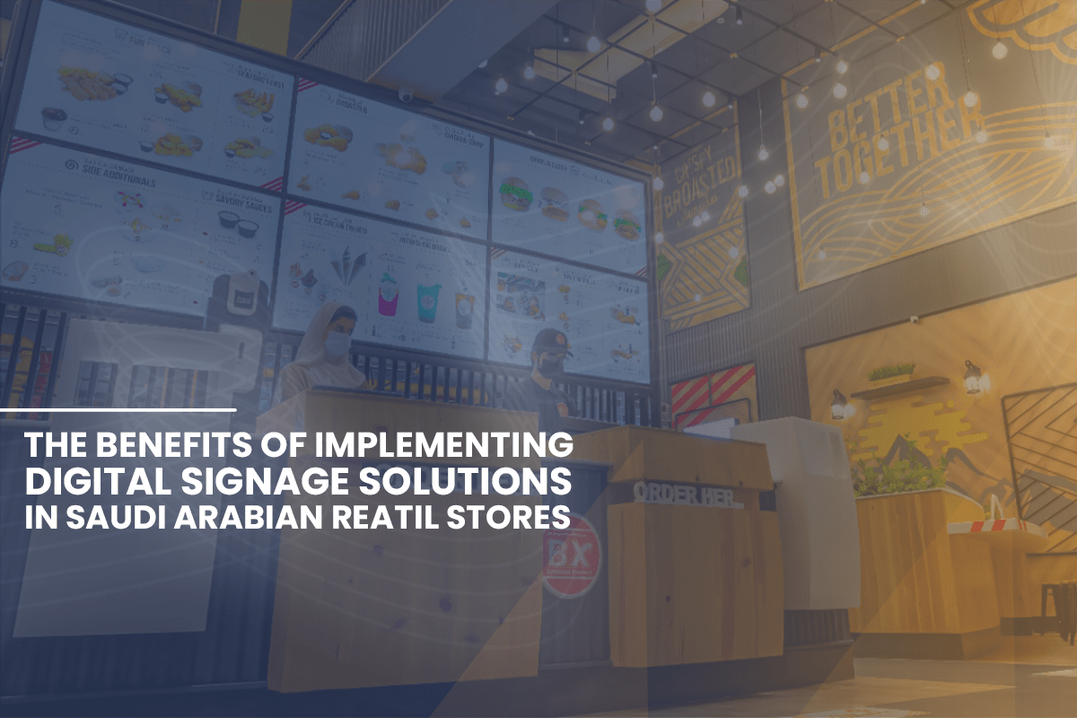 The Benefits Of Implementing Digital Signage Solutions In Saudi Arabian