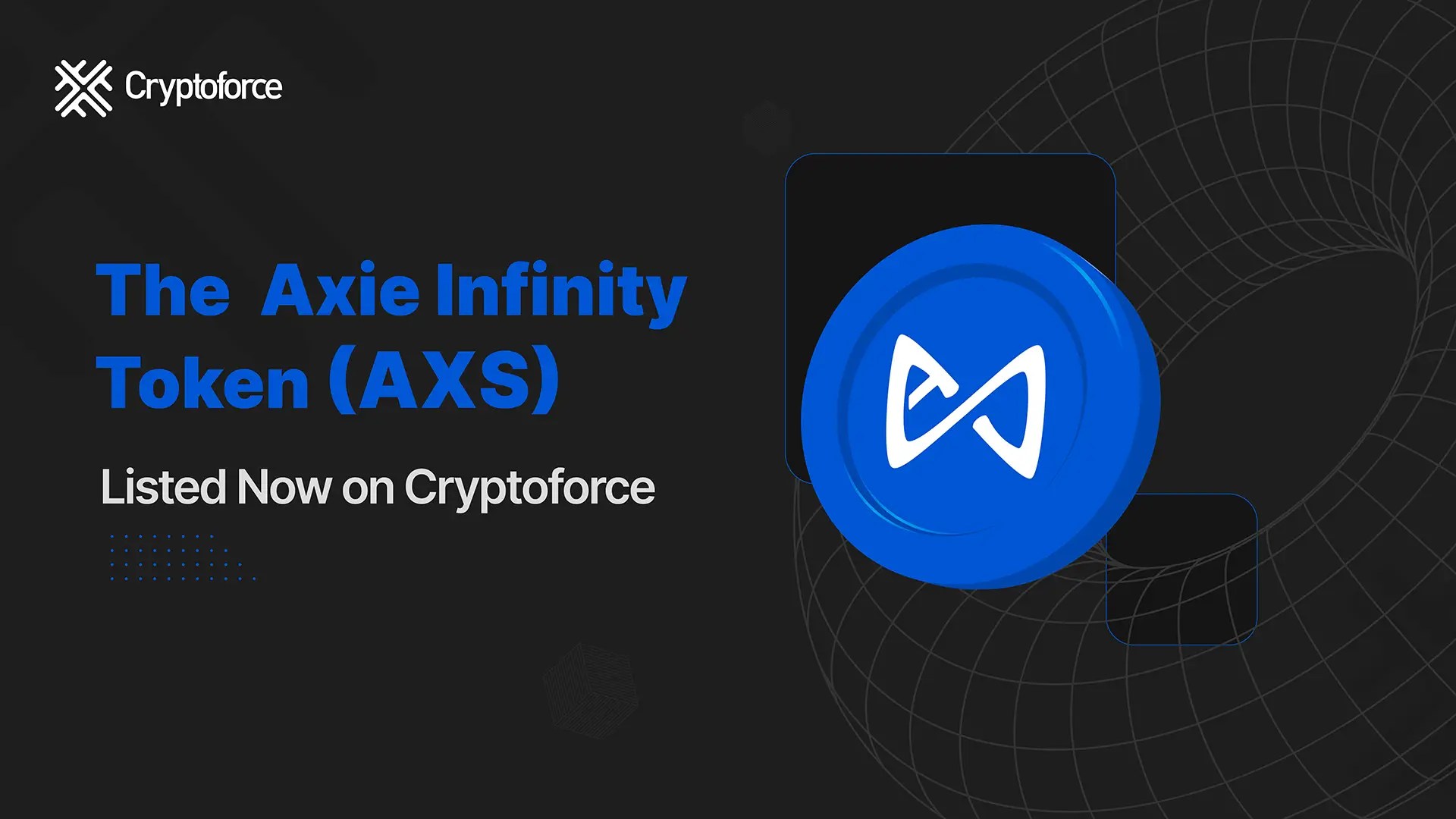 What is Axie (AXS) Infinity Token? How Does it Work? Cryptoforce Blogs