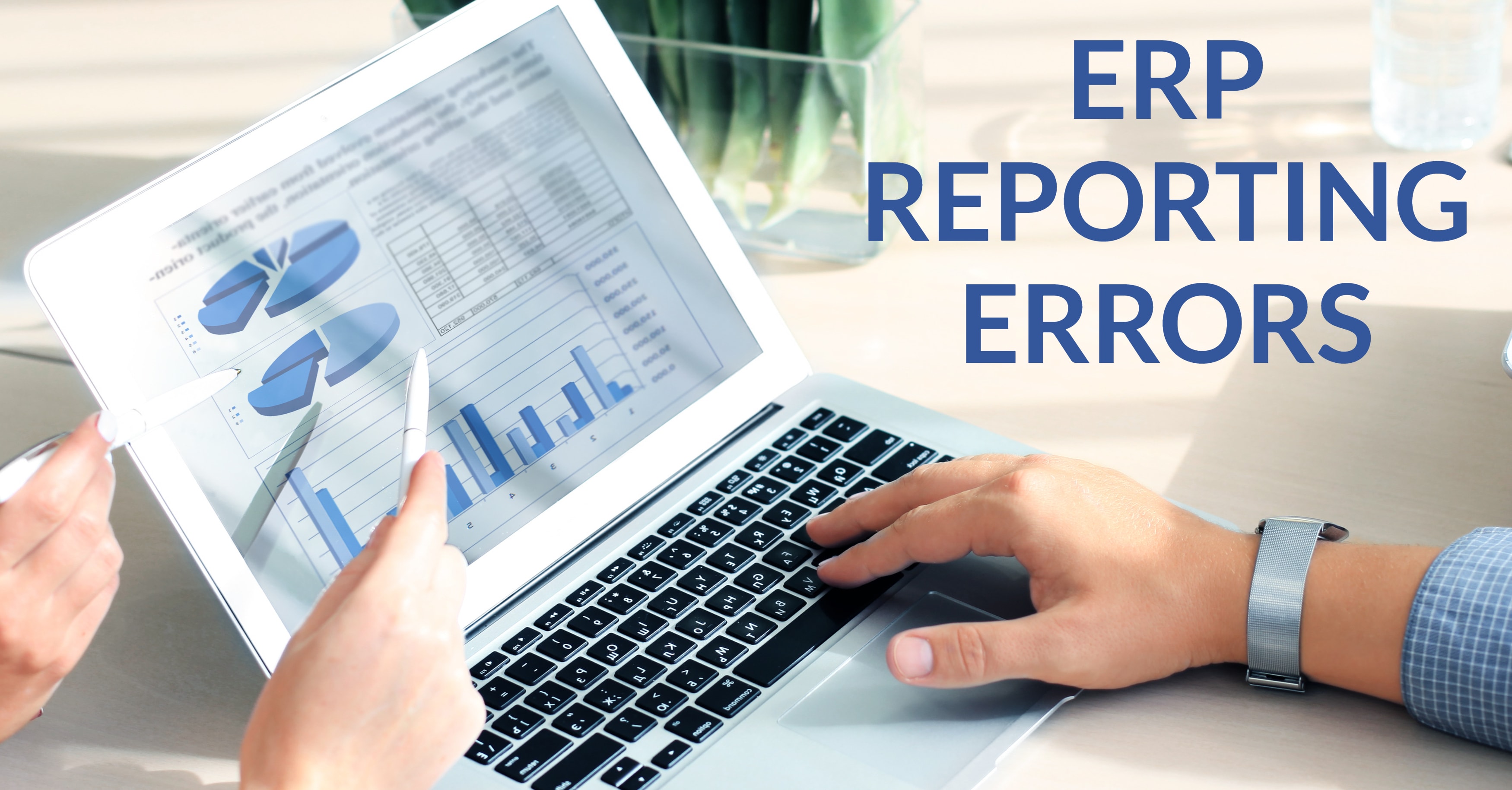 Most Common ERP Reporting Errors