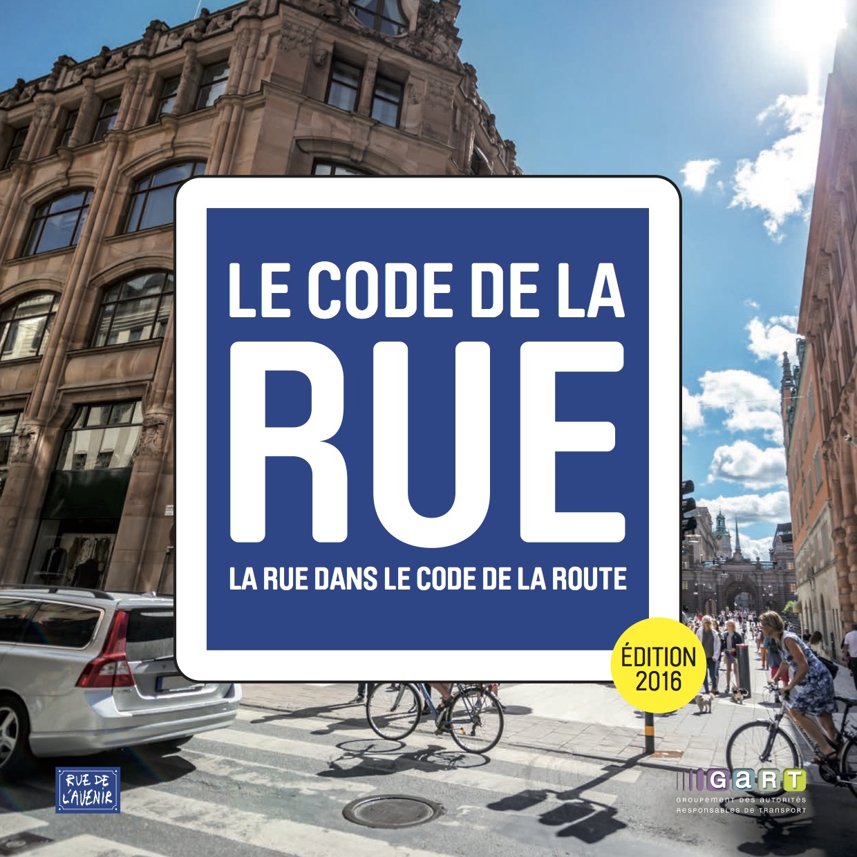 Mobilité « Le Code de la rue dans le Code de la route » en 2016