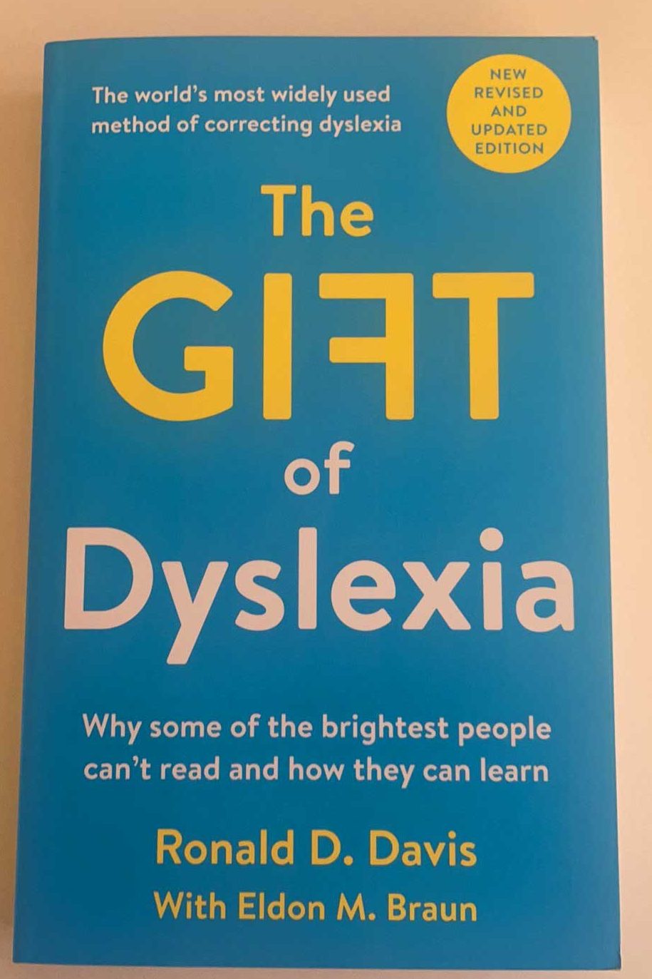 The Gift of Dyslexia The Book that Completely Changed my World