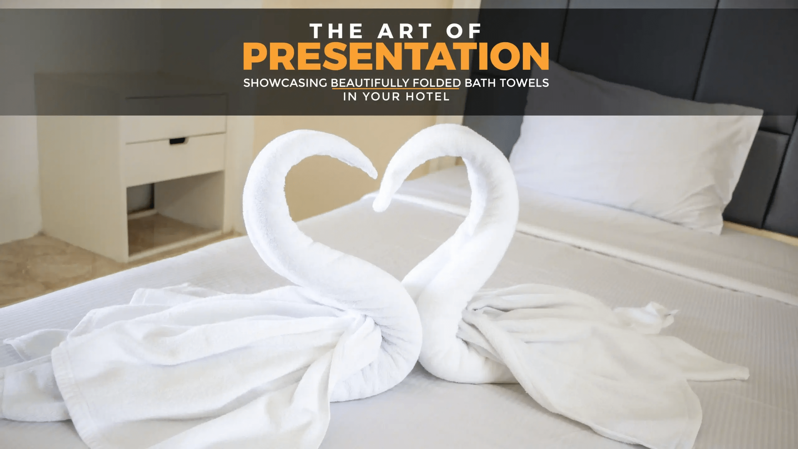 The Art of Showcasing Folding Bath Towels For Your Hotel