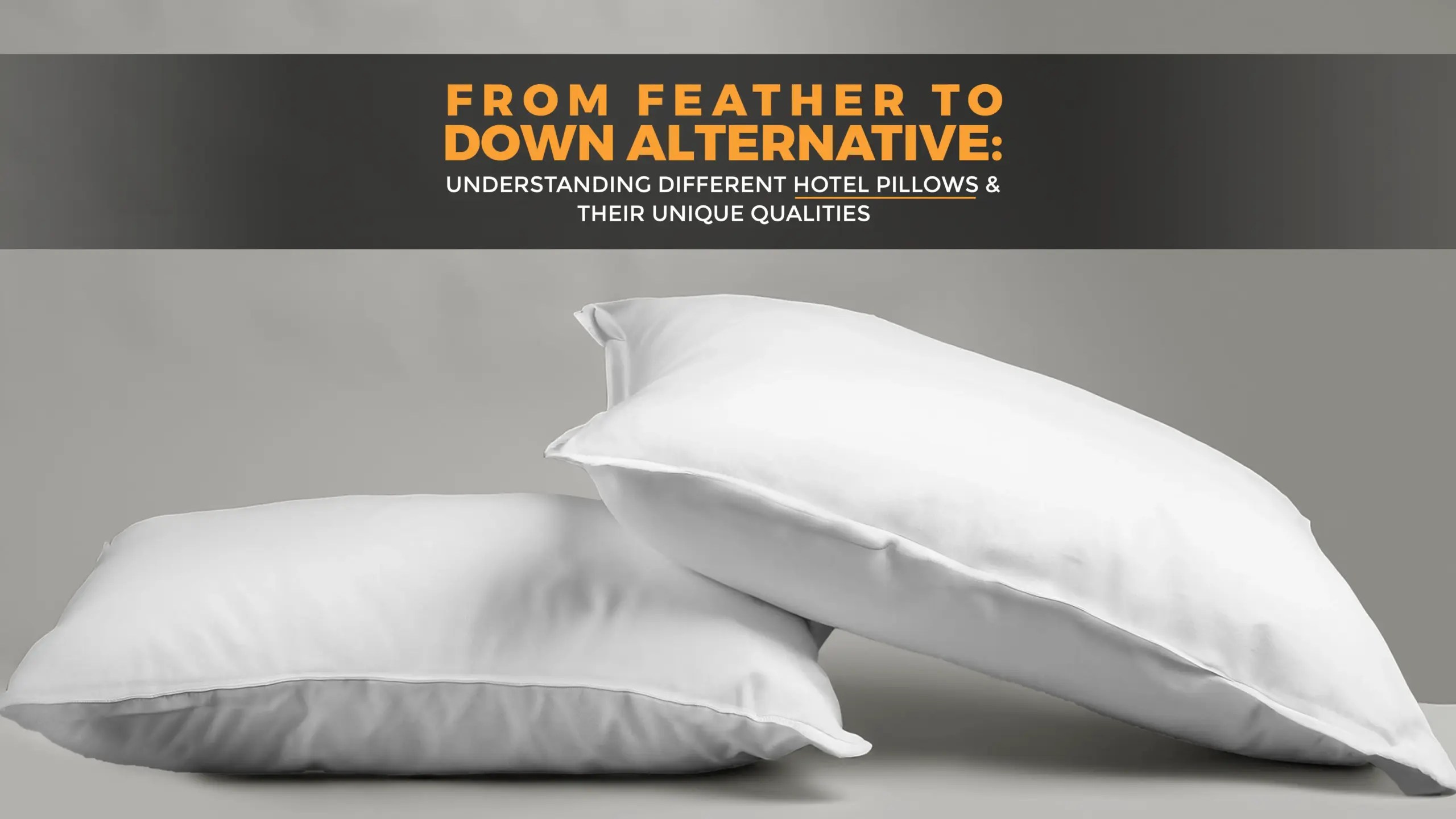 Understanding Different Hotel Quality Pillows