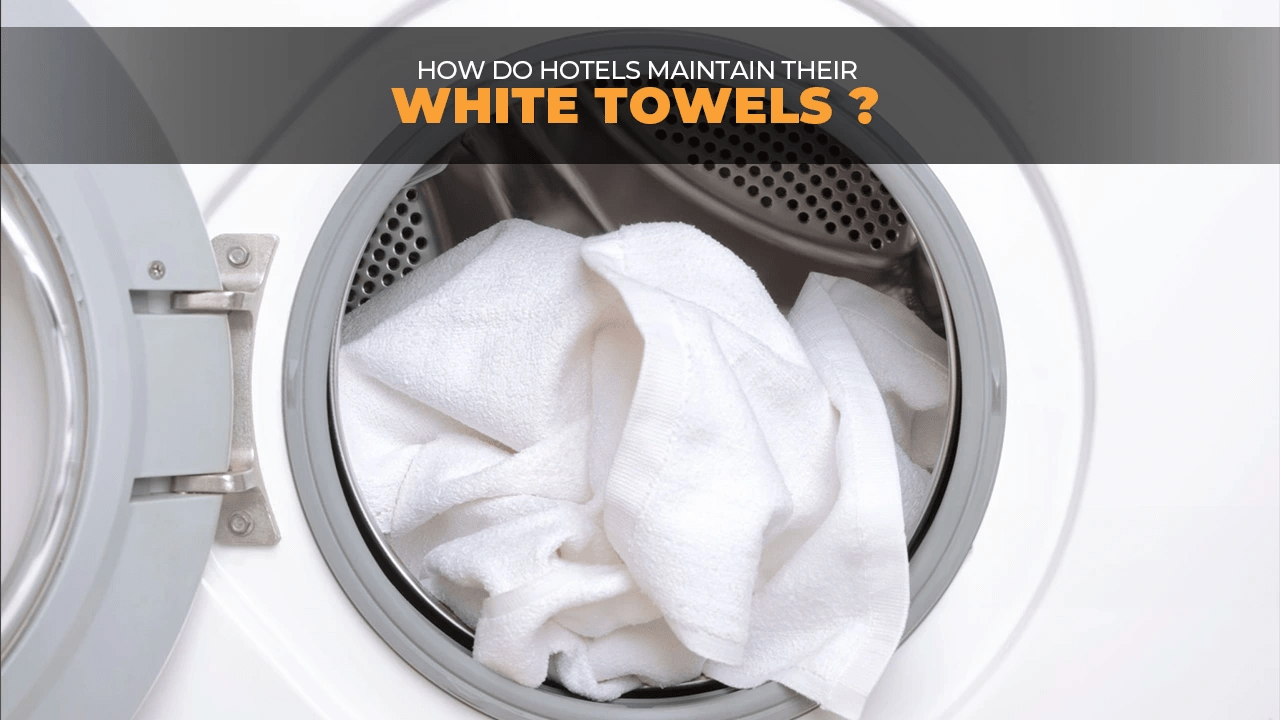 How do Hotels Maintain their White Towels?