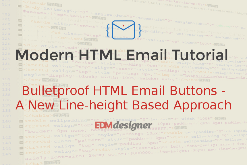 Bulletproof HTML Email Buttons A New Lineheight Based Approach