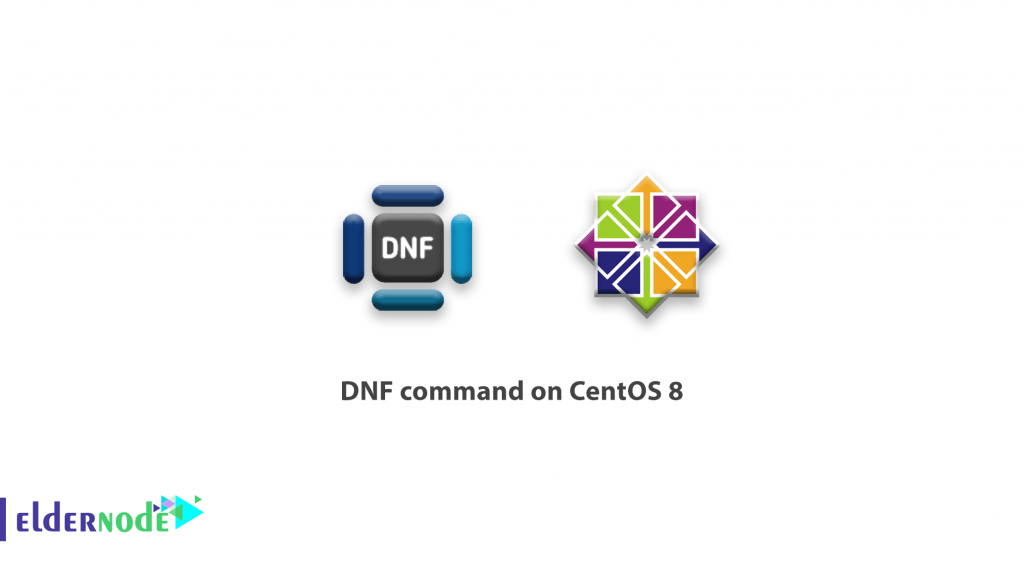 DNF command on CentOS 8 what is DNF command DNF tutorial
