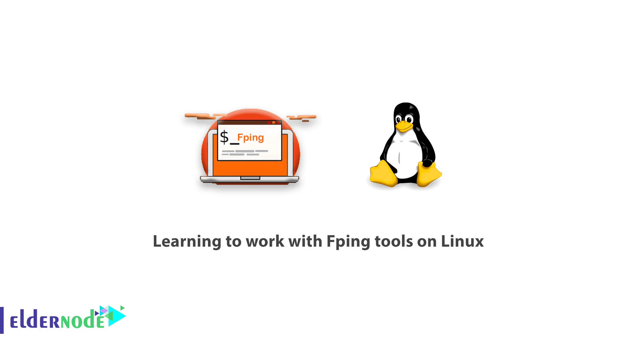 Learning to work with Fping tools on Linux Tutorial Linux Eldernode