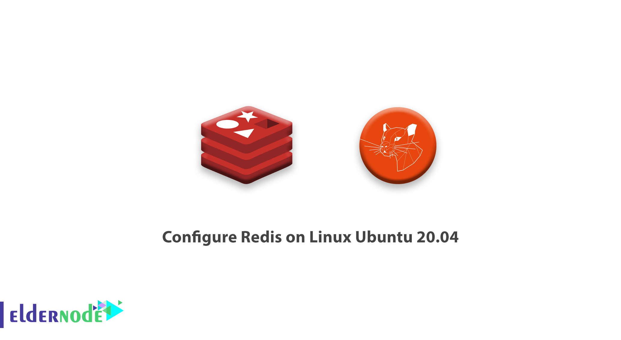 Tutorial Configure Redis on Linux Ubuntu 20.04 Eldernode