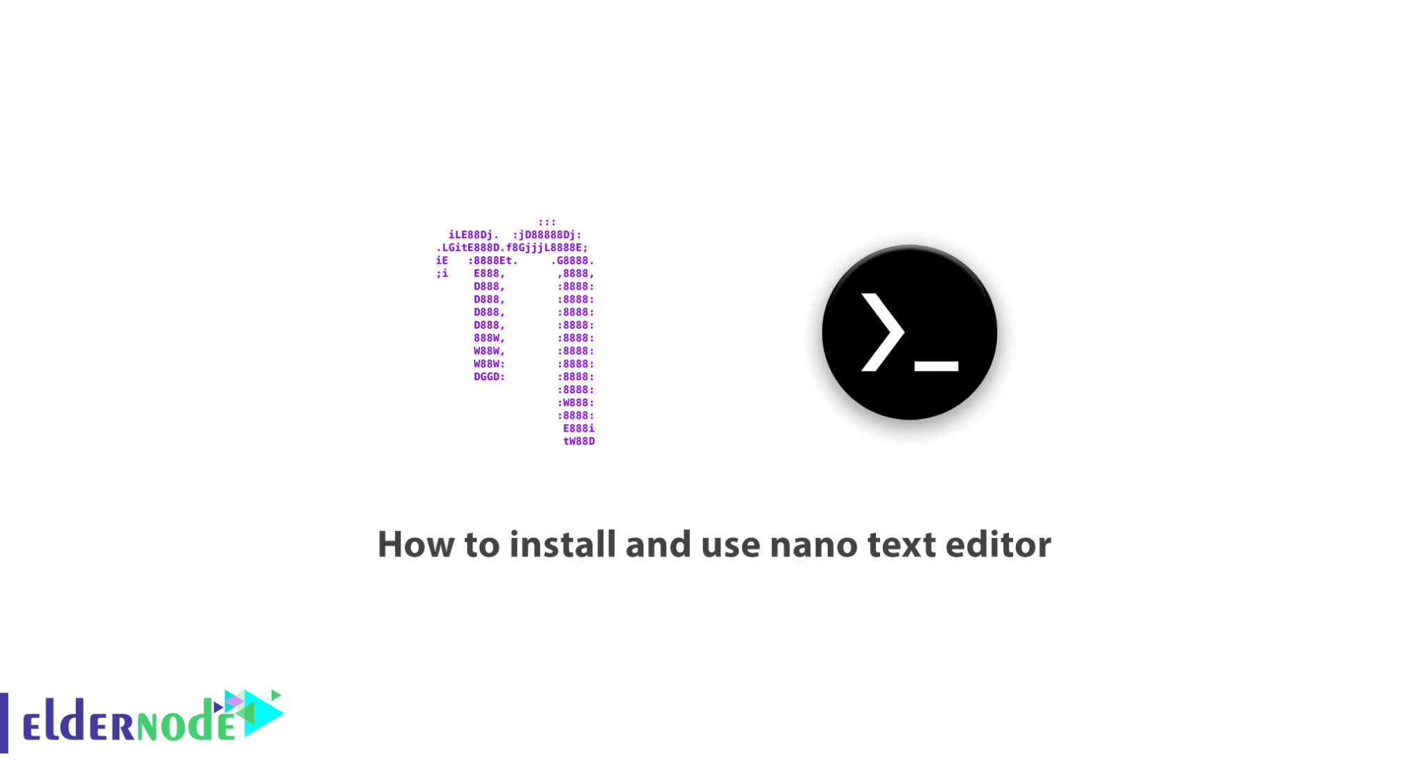 How to Install and Use Nano Text Editor A StepbyStep Guide